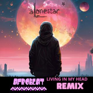 Living In My Head (Afro pop remix)