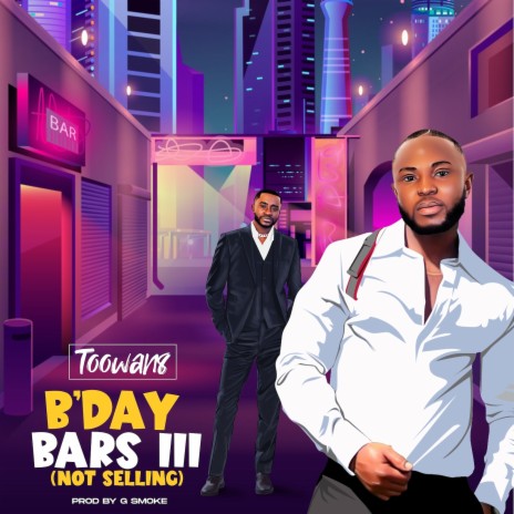 B'day Bars III (Not Selling) | Boomplay Music