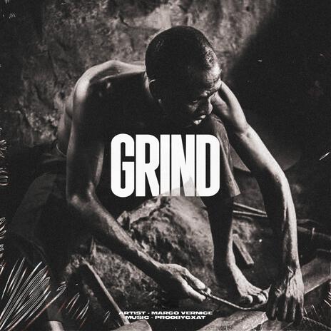 Grind ft. ProdByGxat | Boomplay Music