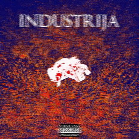 INDUSTRIJA | Boomplay Music