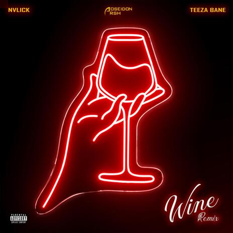 Wine (Remix) ft. Arsh & Teeza Bane | Boomplay Music