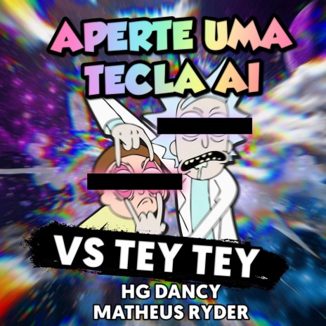 APERTA UMA TECLA AI VS TEY TEY ft. HG Dancy