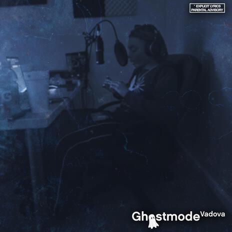 Ghostmode | Boomplay Music