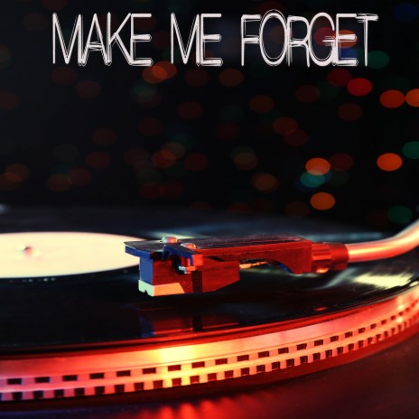 Make Me Forget (Originally Performed by Muni Long) [Instrumental] | Boomplay Music