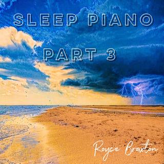 Sleep Piano Part 3