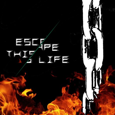 Escape This Life | Boomplay Music