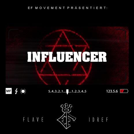 Influencer ft. Phreaky Flave | Boomplay Music