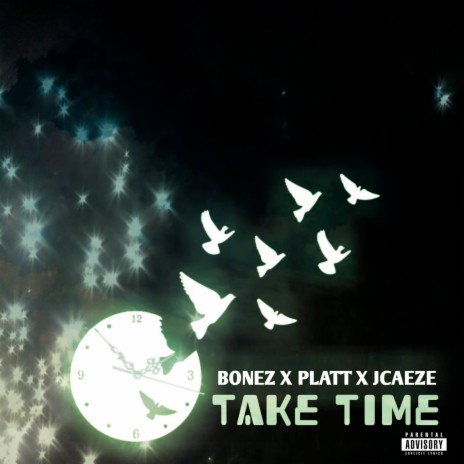 Take Time ft. J.Caeze & Bonez | Boomplay Music