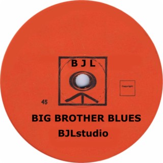 Big Brother Blues
