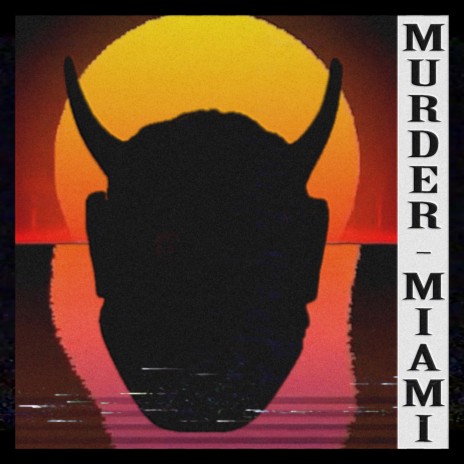 Murder Miami | Boomplay Music