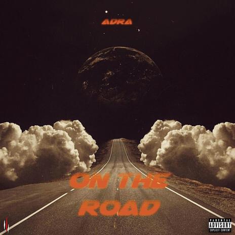 On the road | Boomplay Music