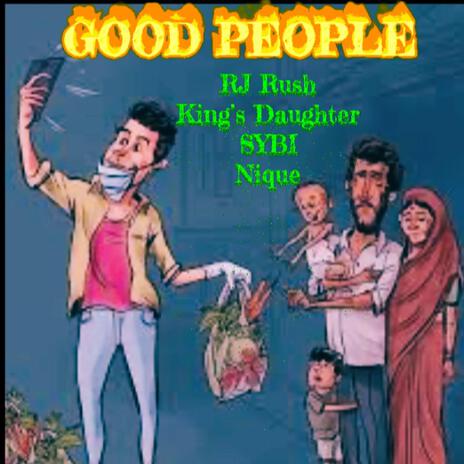 GOOD PEOPLE ft. Kings Daughter, Frederick Poteat & Nique | Boomplay Music