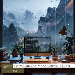 Calm Rain and Mood-refreshing Jazz