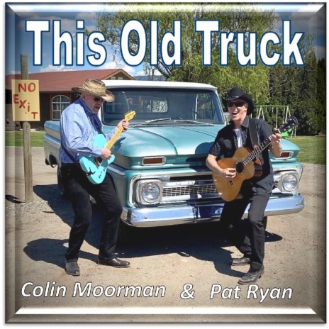 This Old Truck ft. Colin Moorman | Boomplay Music