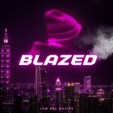 Blazed | Boomplay Music