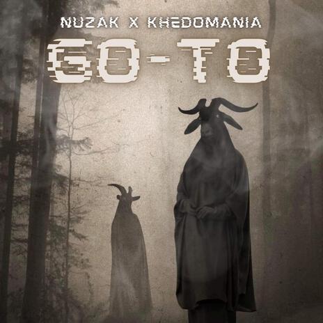 GO-TO ft. Nuzak | Boomplay Music