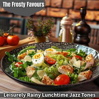 Leisurely Rainy Lunchtime Jazz Tones