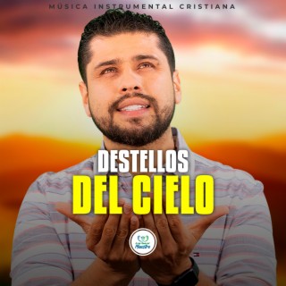 Destellos del cielo