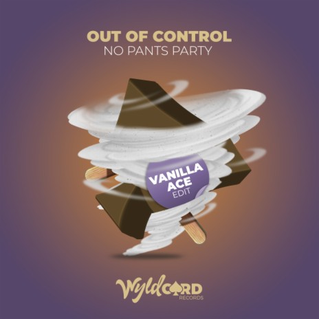 Out of Control (Vanilla ACE edit) ft. Vanilla ACE | Boomplay Music
