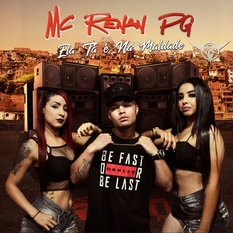 Ela Tá é Na Maldade ft. Mc Renan PG | Boomplay Music