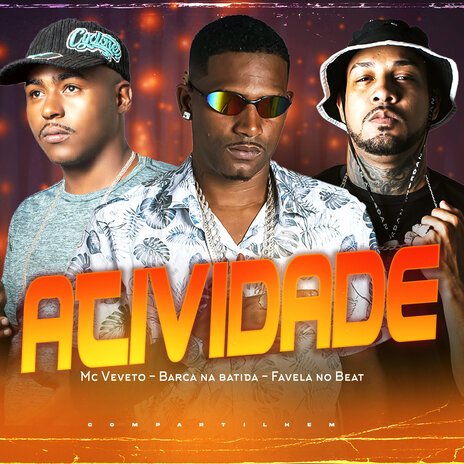 Atividade ft. Mc Veveto & Favela no Beat | Boomplay Music