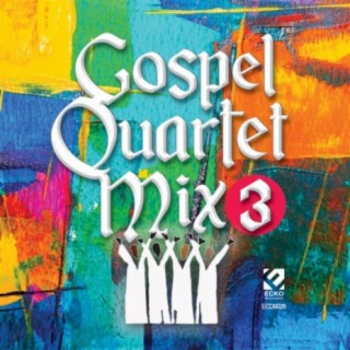 Gospel Quartet Mix, Vol. 3