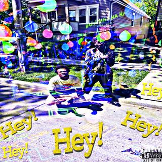 Hey (feat.Big Rich 24)