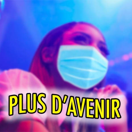 Plus D'Avenir | Boomplay Music