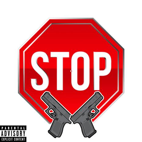 Stop ft. Ebespazzin