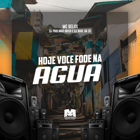 Hoje Voce Fode na Agua ft. DJ Paulinho Unico & DJ Raul da ZO | Boomplay Music