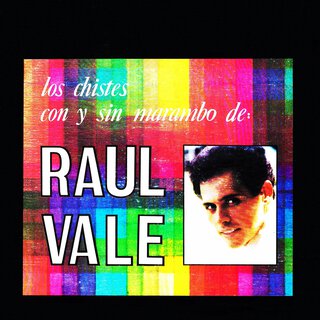 Los chistes con y sin marambo de Raúl Vale