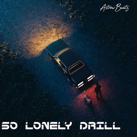 So Lonely Drill | Boomplay Music