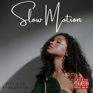 Slow Motion