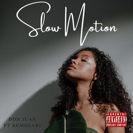 Slow Motion ft. Kemosabi | Boomplay Music