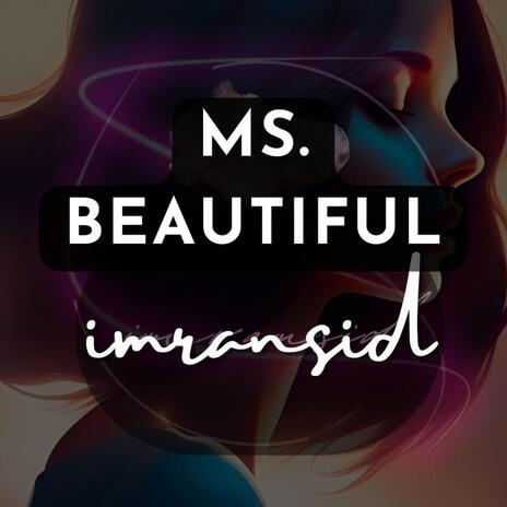 Ms. Beautiful | Boomplay Music