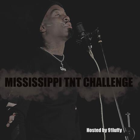 Mississippi TNT Challenge | Boomplay Music