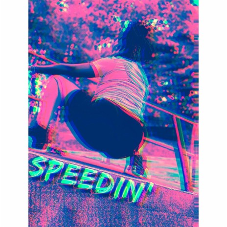 Speedin'