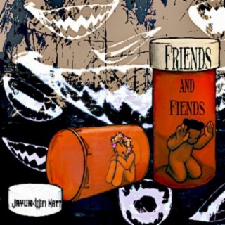 Friends and Fiends (feat. Wifi Matt)