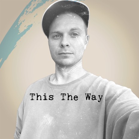 This the Way | Boomplay Music