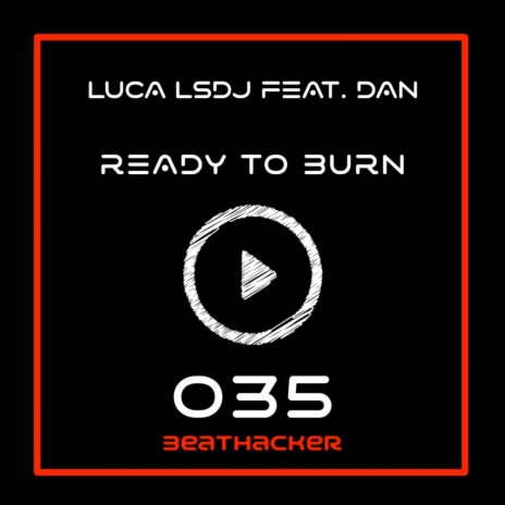 Ready To Burn (Radio Edit) ft. Dan