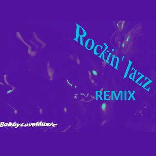 Rockin' Jazz (Remix)