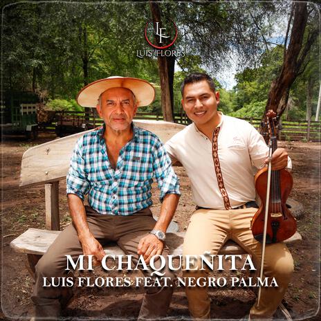 Mi Chaqueñita ft. El Negro Palma | Boomplay Music