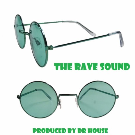 The Rave Sound | Boomplay Music