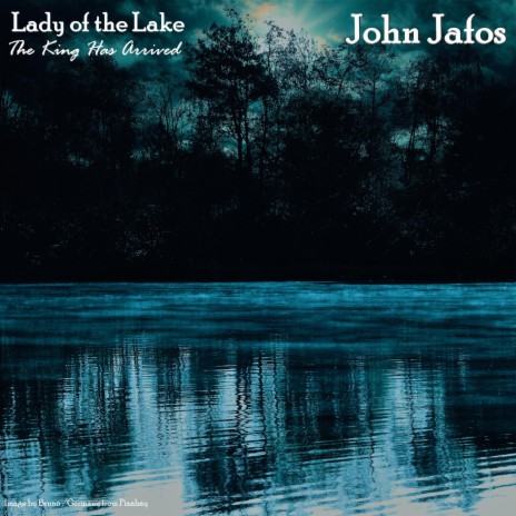 Lady of the Lake : The King has arrived | Boomplay Music