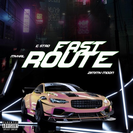 Fast Route ft. Mykal & Zimmy Moon | Boomplay Music