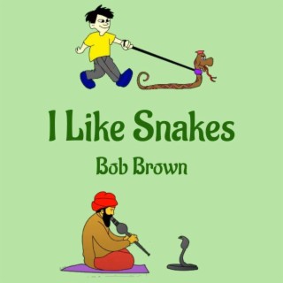 I Like Snakes lyrics | Boomplay Music