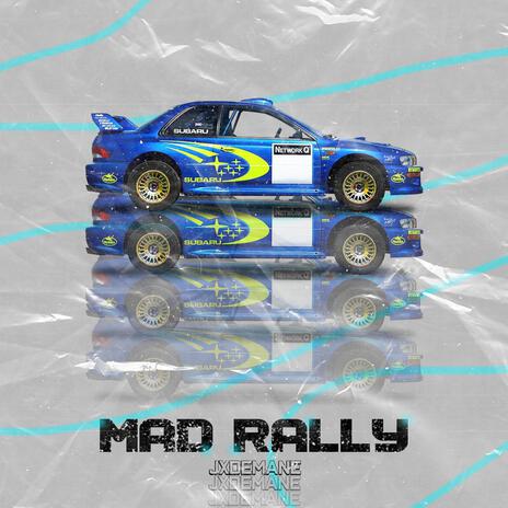 MAD RALLY | Boomplay Music