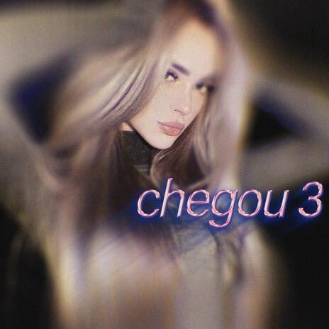 Chegou 3 (Slowed + Reverb) | Boomplay Music