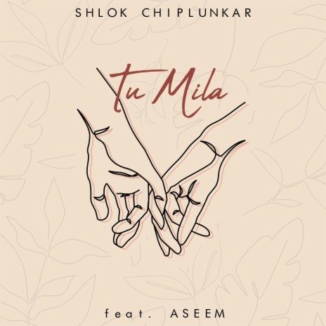 Tu Mila (feat. Aseem) | Boomplay Music