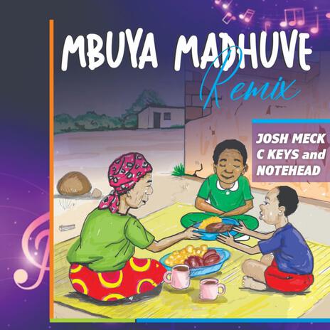 Mbuya Madhuve (amapiano) ft. C Keys & Notehead | Boomplay Music